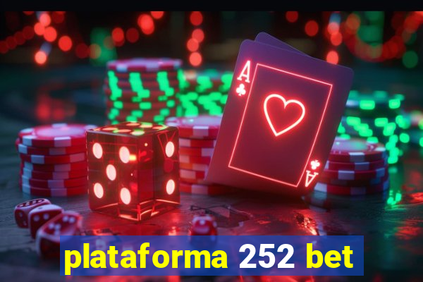 plataforma 252 bet